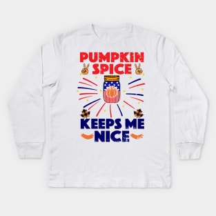 Pumpkin Spice Keeps Me Nice Kids Long Sleeve T-Shirt